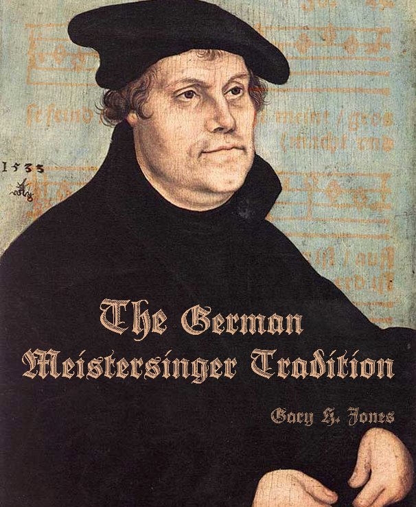View The German Meistersinger Tradition by Gary H. Jones