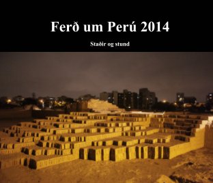 Ferð um Perú 2014 book cover