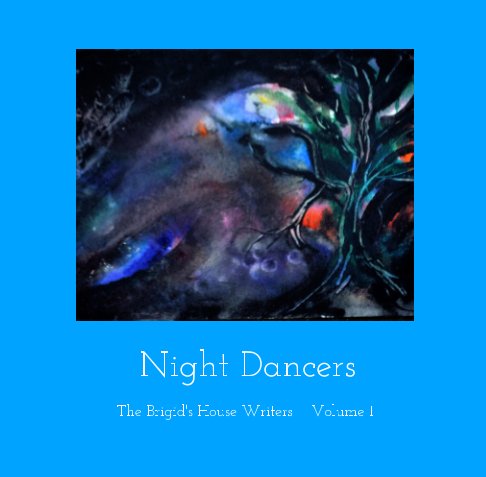 Night Dancers nach The Brigid's House Writers anzeigen