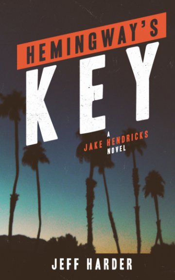 Ver Hemingway's Key por Jeff Harder