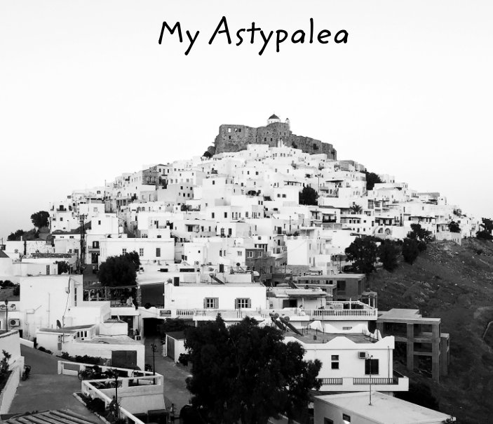 View My Astypalea by Henriette Berg-Thomassen