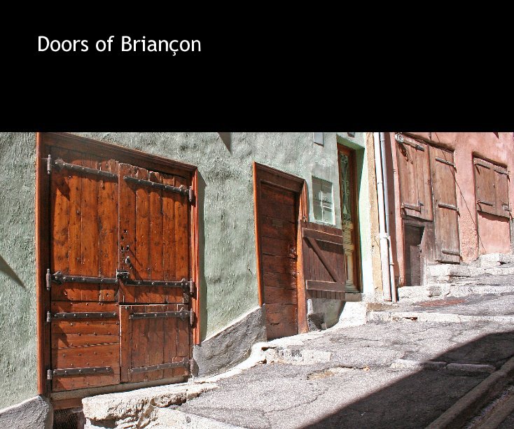 View Doors of BrianÃ§on by amberlea