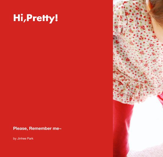 View Hi,Pretty! by Jinhee Park