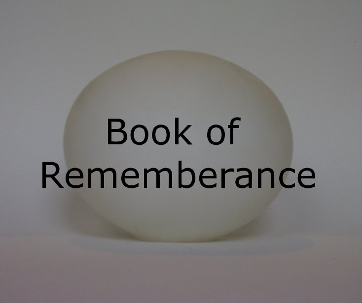 View Book of Rememberance by DRosier