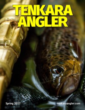 Tenkara Angler (Premium) - Spring 2017 book cover