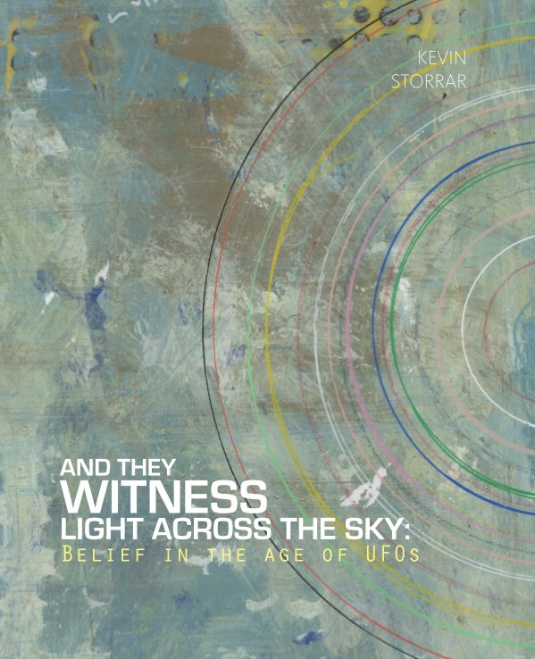 View And They Witness Light Across The Sky by Kevin Storrar