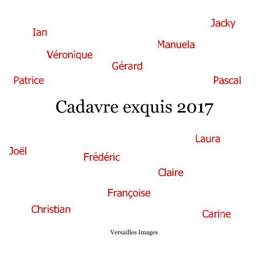Ver Cadavre exquis 2017 por Versailles Images