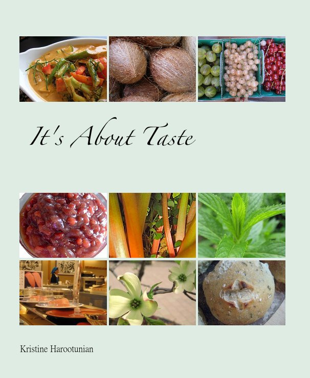 View It's About Taste by Kristine Harootunian