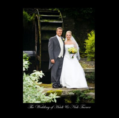The Wedding of Heidi & Nick Turner book cover