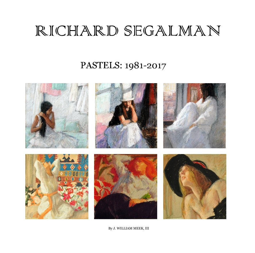 View RICHARD SEGALMAN by J. WILLIAM MEEK, III