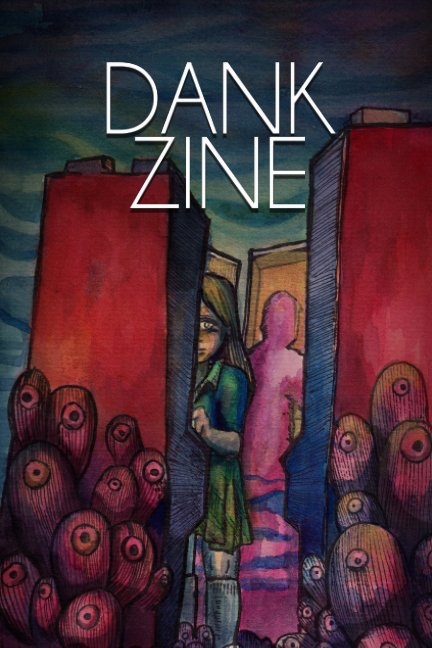 View DANK ZINE by Ann Kornuta