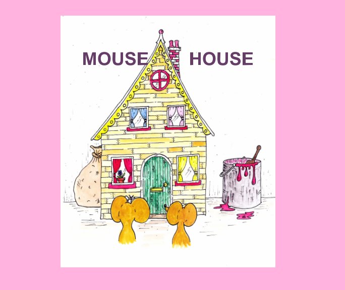 Visualizza Mouse House di Christine Watmough