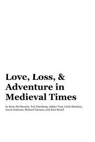 Love, Loss, & Adventure in Medieval Times book cover