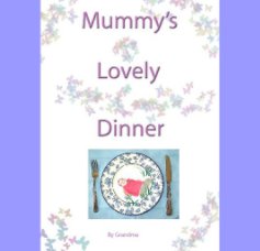 Mummy's Lovely Dinner book cover