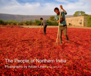 The People of Northern India
Including Rajasthan, Utter Pradesh and Madhya Pradesh book cover