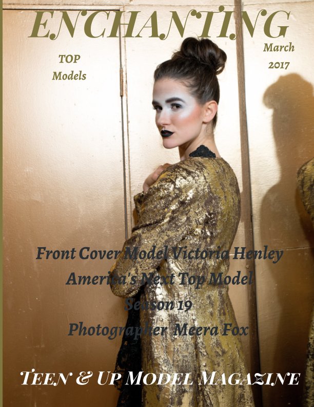 View Enchanting Model Magazine Teen & Up TOP Models March 2017 by Elizabeth A. Bonnette