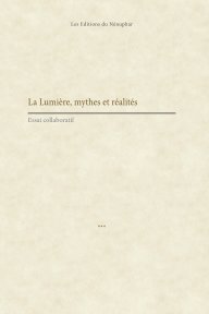 La Lumière, mythes et réalités book cover