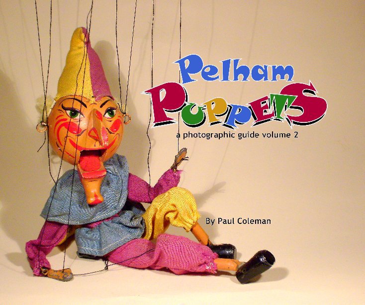 Bekijk Pelham Puppets A Photographic Guide Volume 2 op Paul Coleman