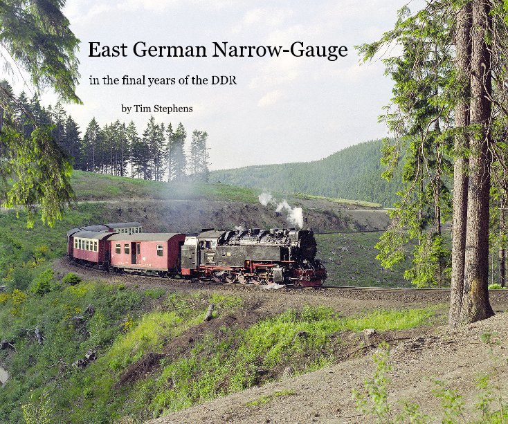 View East German Narrow-Gauge by Tim Stephens