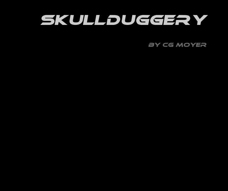 Visualizza Skullduggery di C Gary Moyer
