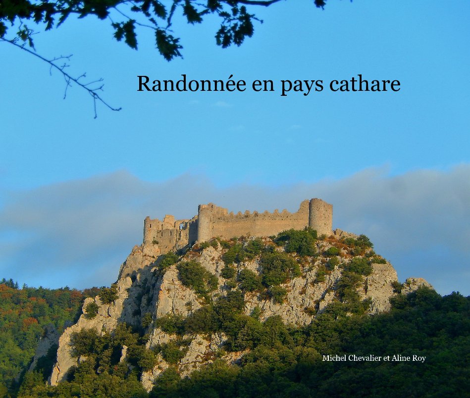 View Randonnée en pays cathare by Michel Chevalier et Aline Roy