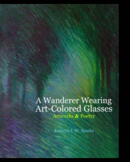 A Wanderer Wearing Art-Colored Glasses book cover