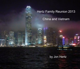 Hertz Family Reunion 2013
     China and Vietnam book cover