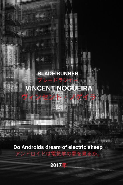Ver Blade Runner
ブレードランナー por Vincent Nogueira