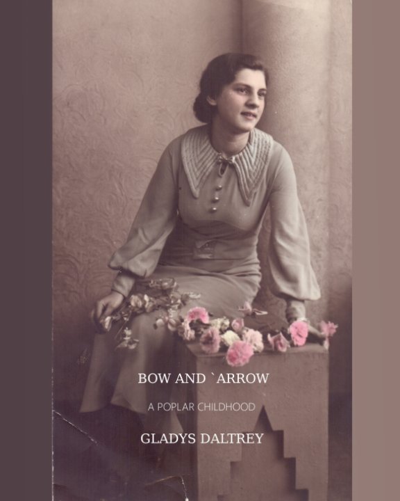 View Bow `An Arrow by GLADYS DALTREY, PETER DALTREY