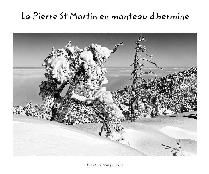 View La Pierre St Martin en Manteau d'Hermine by Frédéric Walgenwitz