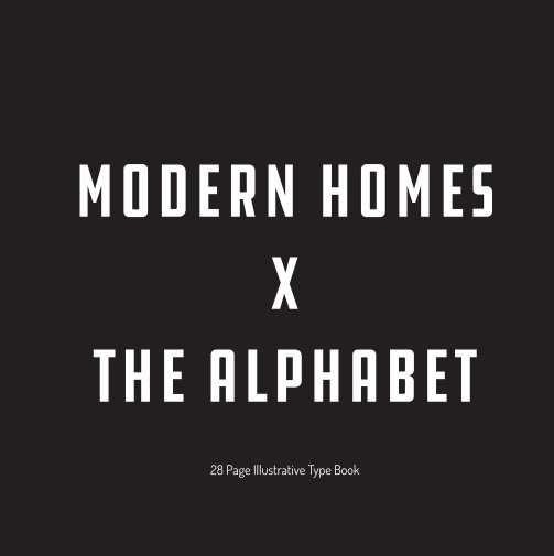 Modern Homes X The Alphabet nach Thomas Hadfield anzeigen
