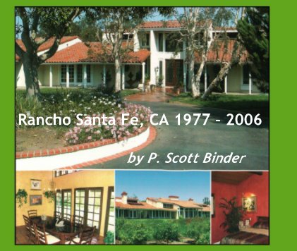 Rancho Santa Fe, CA 1977 - 2006 book cover