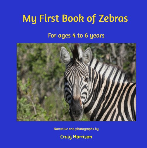View My First Book of Zebras by Craig Harrison
