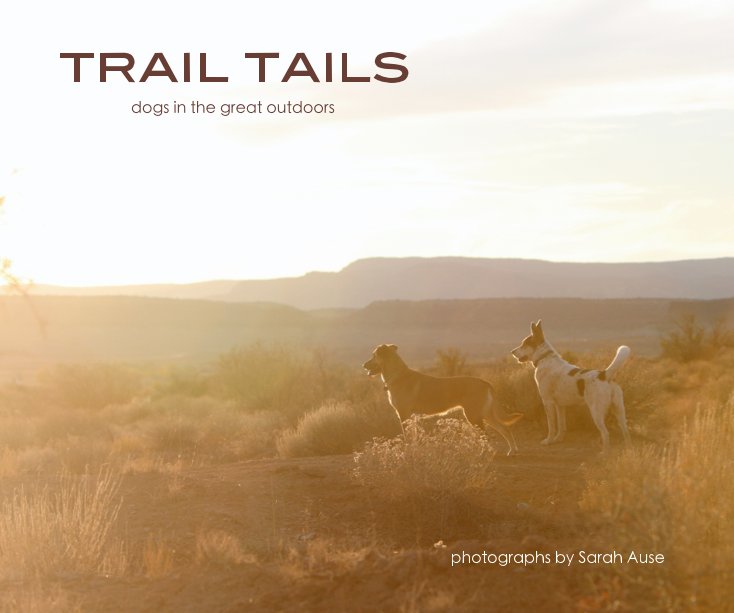 View Trail Tails by Sarah Ause