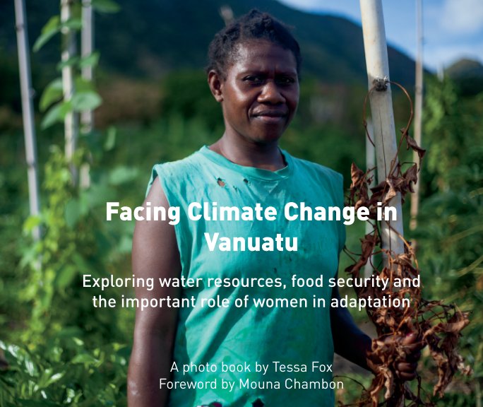 View Facing Climate Change in Vanuatu by Tessa Fox