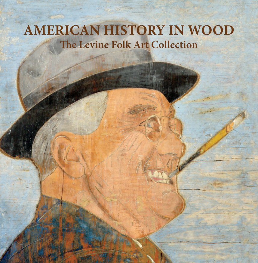 View American History in Wood by Robert Levine