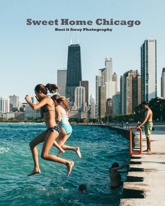 Sweet Home Chicago nach Bust it Away Photography anzeigen
