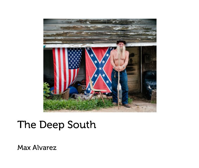 View The Deep South by Max Alvarez