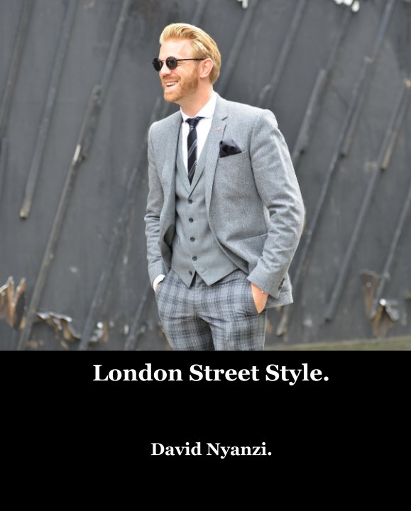 View London Street Style. by David Nyanzi.