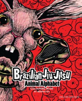 BJJ Animal Alphabet - Deluxe Edition book cover
