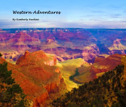 Western Adventures By Kimberly Paolini book cover