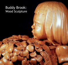Buddy Brook: Wood Sculpture book cover