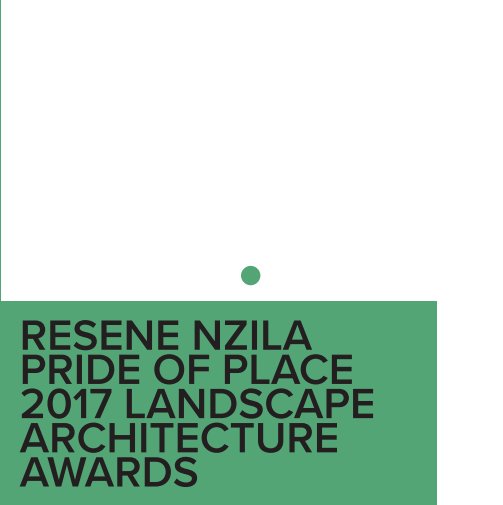 Visualizza Resene NZILA Pride of Place 2017 Landscape Architecture Awards 18cm di New Zealand Institute of Landscape Architects