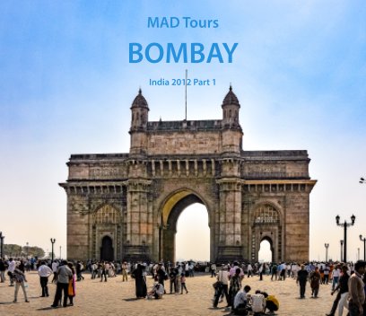 Mad Tours - Bombay 2012 book cover