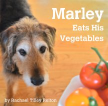 Marley Eats His Vegetables book cover