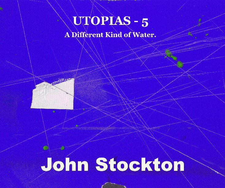 Ver UTOPIAS - 5 por John Stockton.
