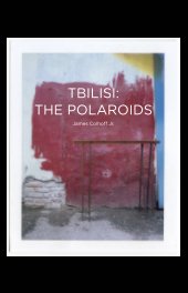 Tbilisi: The Polaroids book cover