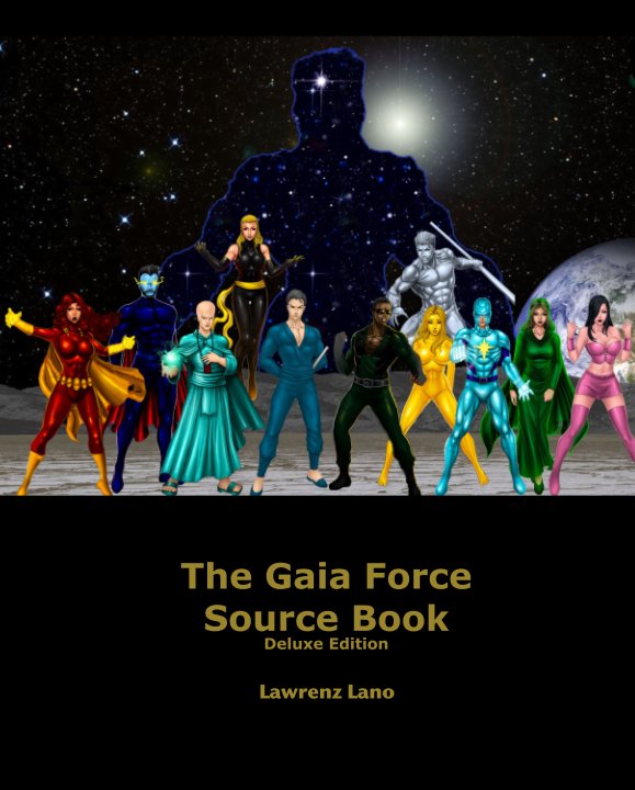 View The Gaia Force  Source Book Deluxe Edition by Lawrenz Lano
