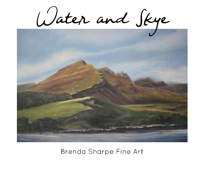 View Water and Skye by Brenda Sharpe