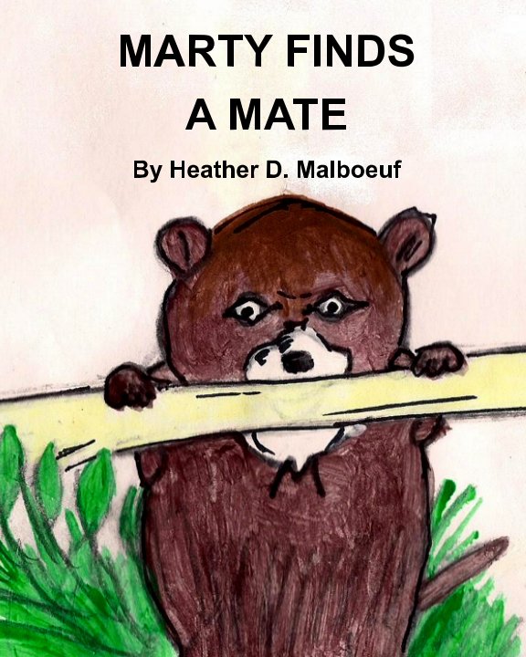 Ver Marty Finds A Mate por Heather D. Malboeuf